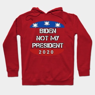 Biden Not My President Hoodie